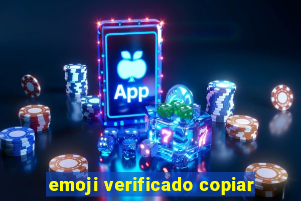 emoji verificado copiar